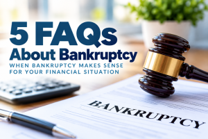 Banner showing '5 FAQs About Bankruptcy' with a gavel on a bankruptcy document and a calculator on a desk.